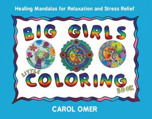 BIG GIRLS LITTLE COLORING BOOK de CAROL OMER