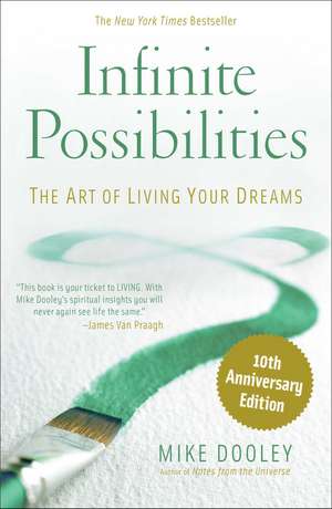 Infinite Possibilities (10th Anniversary) de Mike Dooley