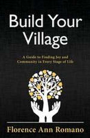 Build Your Village de Florence Ann Romano