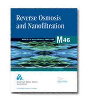 Reverse Osmosis and Nanofiltration de AWWA (American Water Works Association)