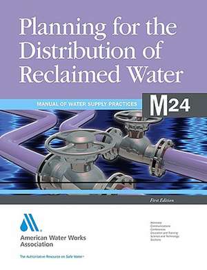 Planning for the Distribution of Reclaimed Water de American Water Works Association