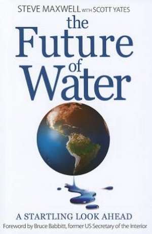 The Future of Water de Steve Maxwell