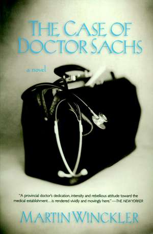 The Case Of Doctor Sachs de Martin Winckler