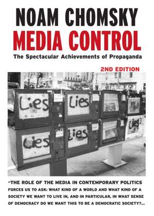 MEDIA CONTROL - Post-9/11 Edition: The Spectacular Achievements of Propaganda de Noam Chomsky