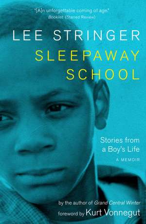 Sleepaway School: A Memoir de Lee Stringer