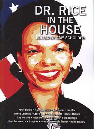 Dr. Rice In The House de Amy Scholder