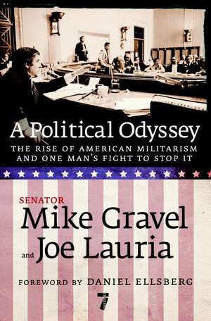 A Political Odyssey de Mike Gravel