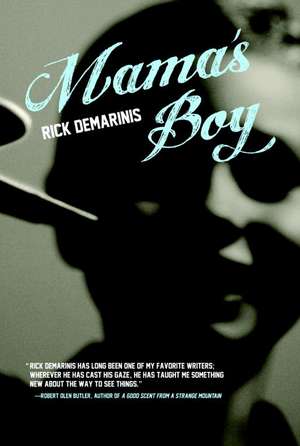 Mama's Boy de Rick DeMarinis