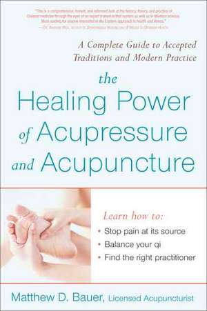 Healing Power of Acupressure and Acupuncture de Matthew Bauer