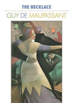 The Necklace de Guy de Maupassant