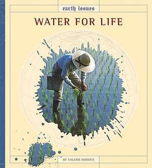 Water for Life de Valerie Bodden