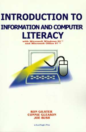 Introduction to Information and Computer Literacy de Ron Gilster