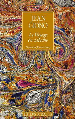 Le Voyage En Caleche de Jean Giono