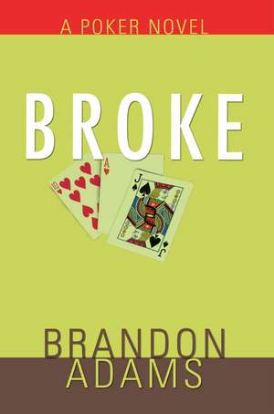 Broke de Brandon Adams