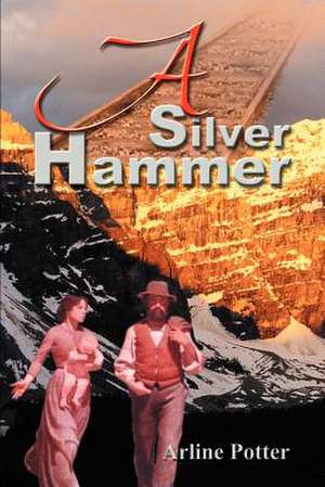 A Silver Hammer de Arline Potter