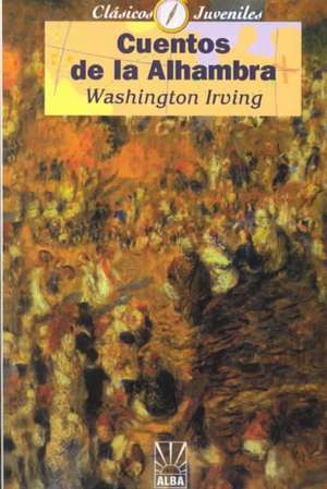 Cuentos de la Alhambra de Washington Irving