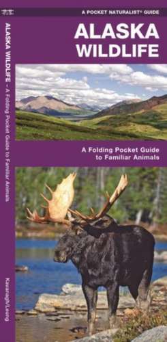 Alaska Wildlife: A Folding Pocket Guide to Familiar Species de James Kavanagh