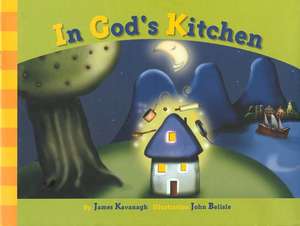 In God's Kitchen de James Kavanagh