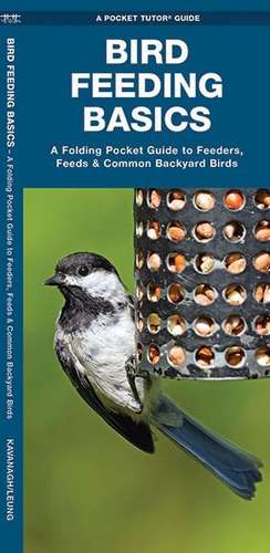 Bird Feeding Basics de James Kavanagh