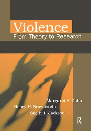 Violence: From Theory to Research de Margaret Zahn