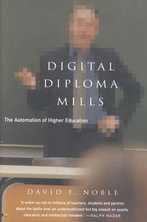 Digital Diploma Mills de David F. Noble