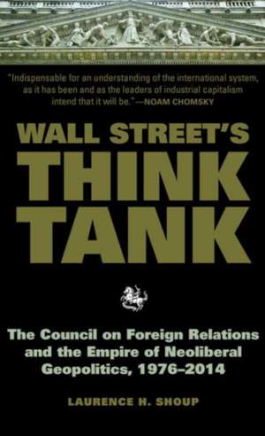 Wall Street's Think Tank de Laurence H. Shoup