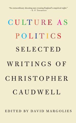 Culture as Politics de Christopher Caudwell