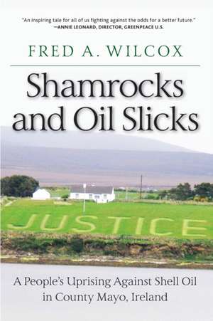 Shamrocks and Oil Slicks de Fred A. Wilcox