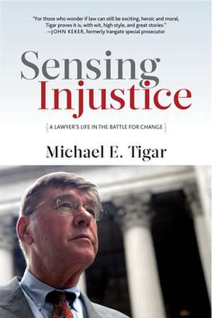 Tigar, M: Sensing Injustice de Michael E. Tigar