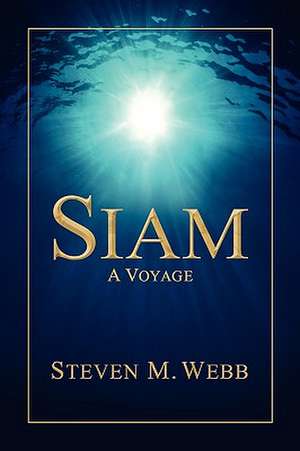 Siam de Steven M. Webb