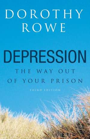 Depression: The Way Out of Your Prison de Dorothy Rowe