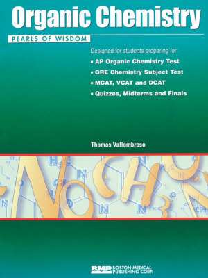 Organic Chemistry: Pearls of Wisdom de Thomas Vallombroso