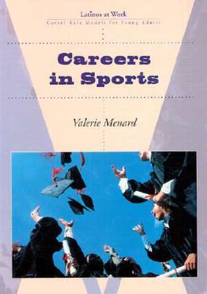 Careers in Sports de Valerie Menard