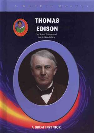 Thomas Edison a Great Inventor de Jamie Kondrchek