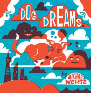 Dog Dreams de Michael Wertz