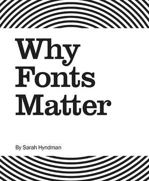 Why Fonts Matter de Sarah Hyndman