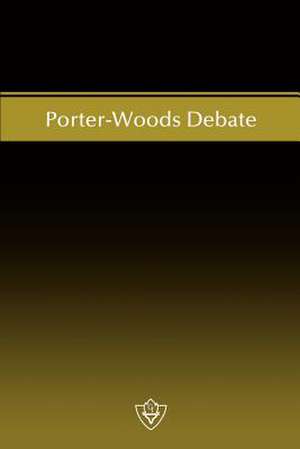 Porter-Woods Debate de W. Curtis Porter