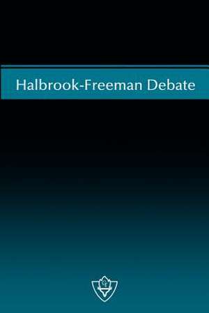 Halbrook-Freeman Debate de Ron Halbrook