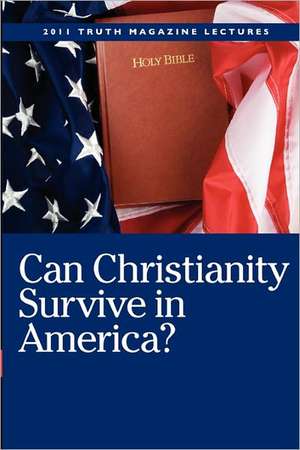 Can Christianity Survive In America? de Mike Willis