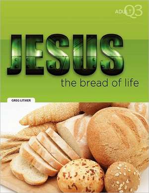 The Bread of Life: Part 3 de Greg Litmer