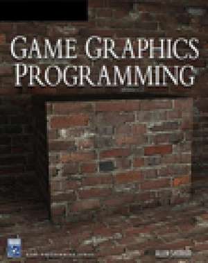 Game Graphics Programming [With CDROM]: A Practical Approach [With CDROM] de Allen Sherrod