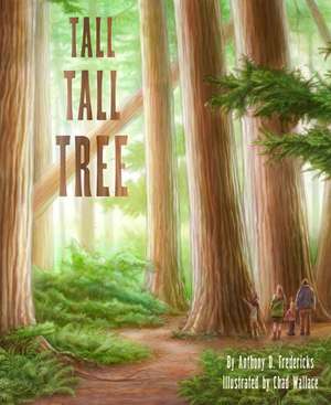 Tall Tall Tree de Anthony D Fredericks