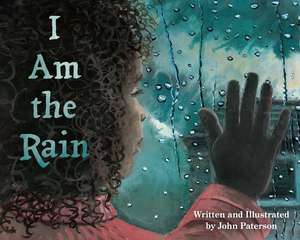 I Am the Rain de John Paterson