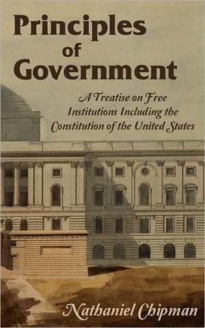 Principles of Government de Nathaniel Chipman