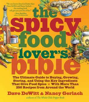 The Spicy Food Lover's Bible de Dave DeWitt