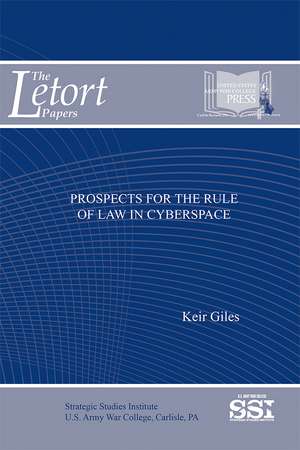 Prospects for the Rule of Law in Cyberspace de Strategic Studies Institute (U.S.)