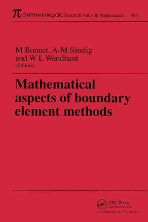 Mathematical Aspects of Boundary Element Methods de Marc Bonnet