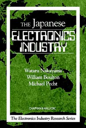 The Japanese Electronics Industry de Wataru Nakayama