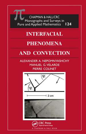 Interfacial Phenomena and Convection de Alexander A. Nepomnyashchy