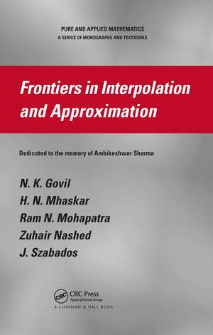 Frontiers in Interpolation and Approximation de N. K. Govil